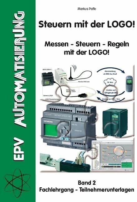 Produktbild Steuern mit der LOGO! Bd. 2 (Deutsch, Markus Paffe, 2006)