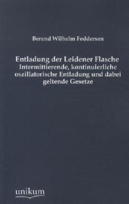 Produktbild Entladung der Leidener Flasche (Deutsch, Berend W. Feddersen, 2012)