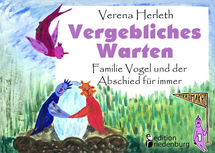 Produktbild Vergebliches Warten - Familie Vogel und der Abschied für immer (Deutsch, Verena Herleth, 2016)