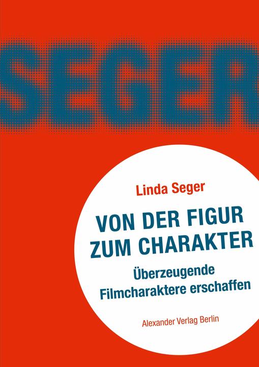 Produktbild Von der Figur zum Charakter (Deutsch, Christine Schreyer, Linda Seger, 2001)