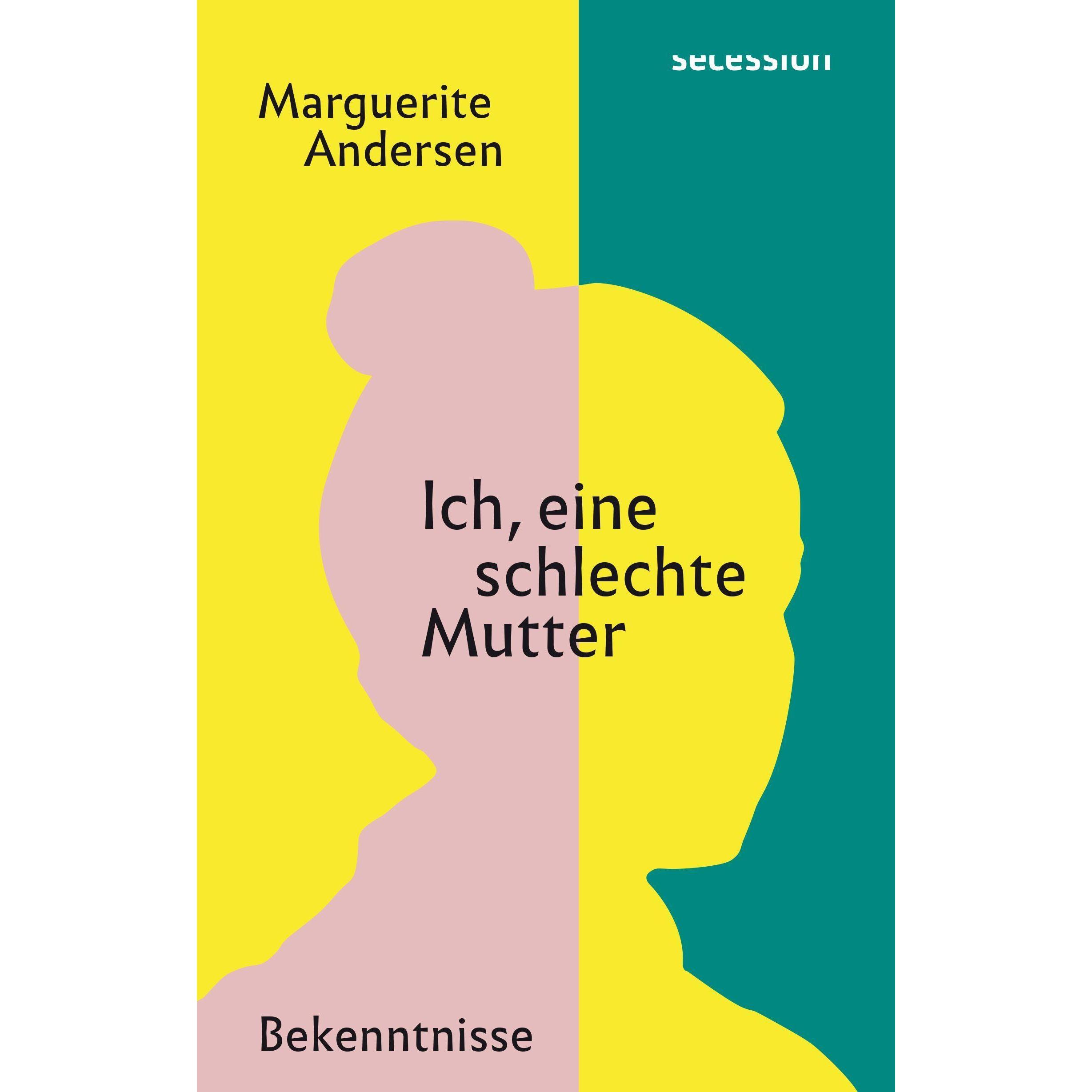 Ich, eine schlechte Mutter, Belletristik von Marguerite Andersen