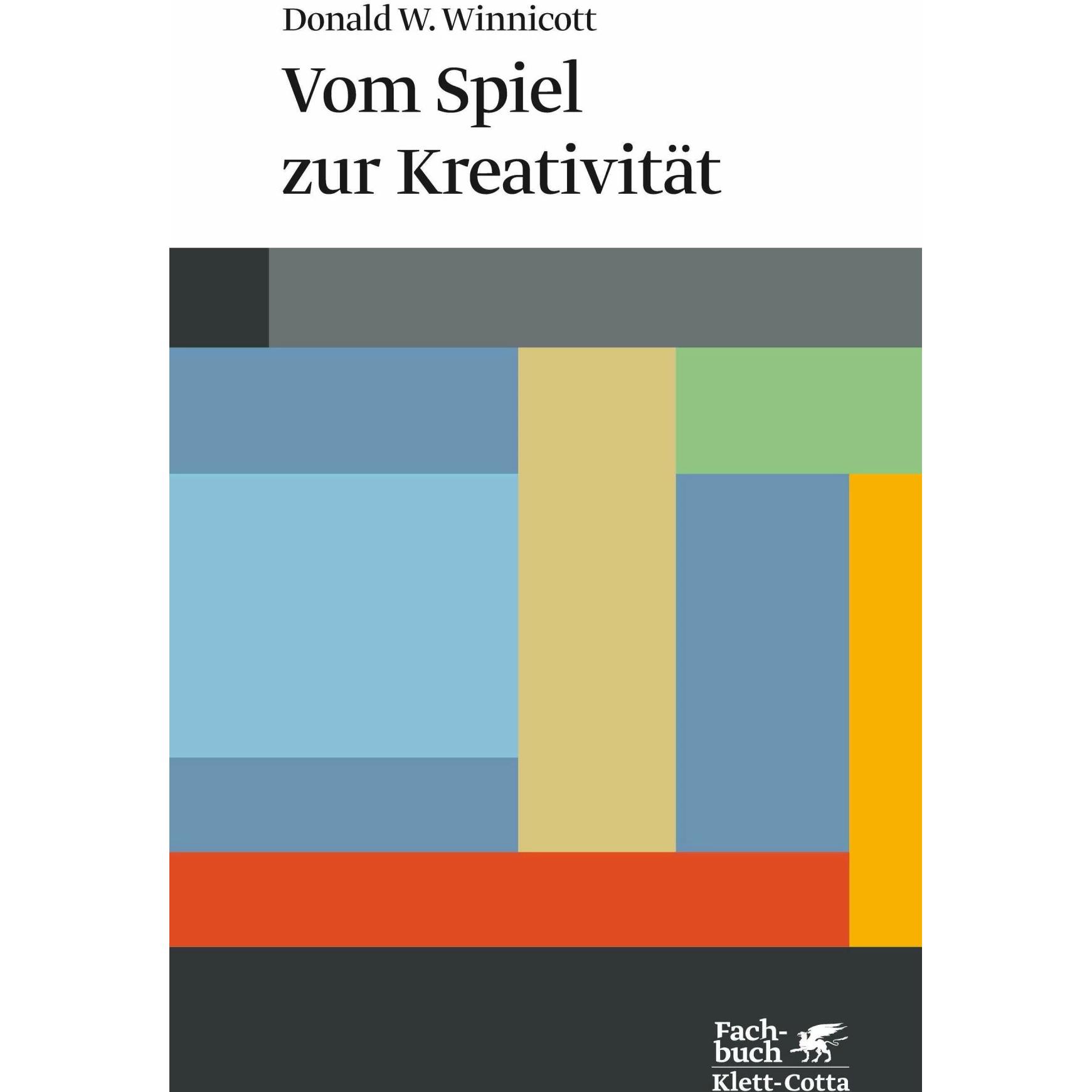 Vom Spiel zur Kreativität, Fachbücher von Donald W. Winnicott