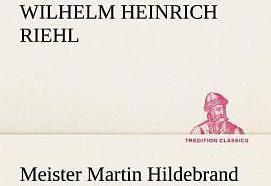 Produktbild Meister Martin Hildebrand (Deutsch, Wilhelm H. Riehl, 2012)