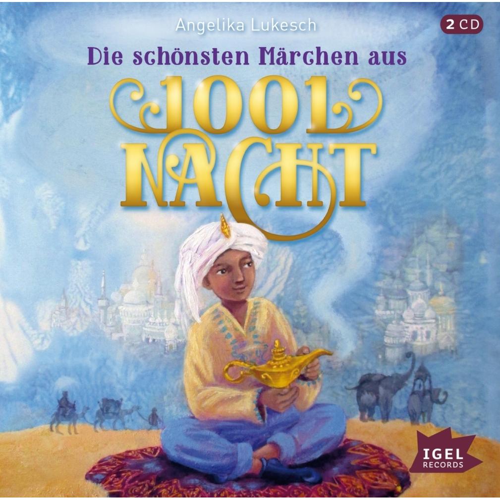 Thumbnail - Die schönsten Märchen aus 1001 Nacht, Hörbücher von Angelika Lukesch, Kathrin Treuber, Ralf Kiwit, Johanna Krumstroh