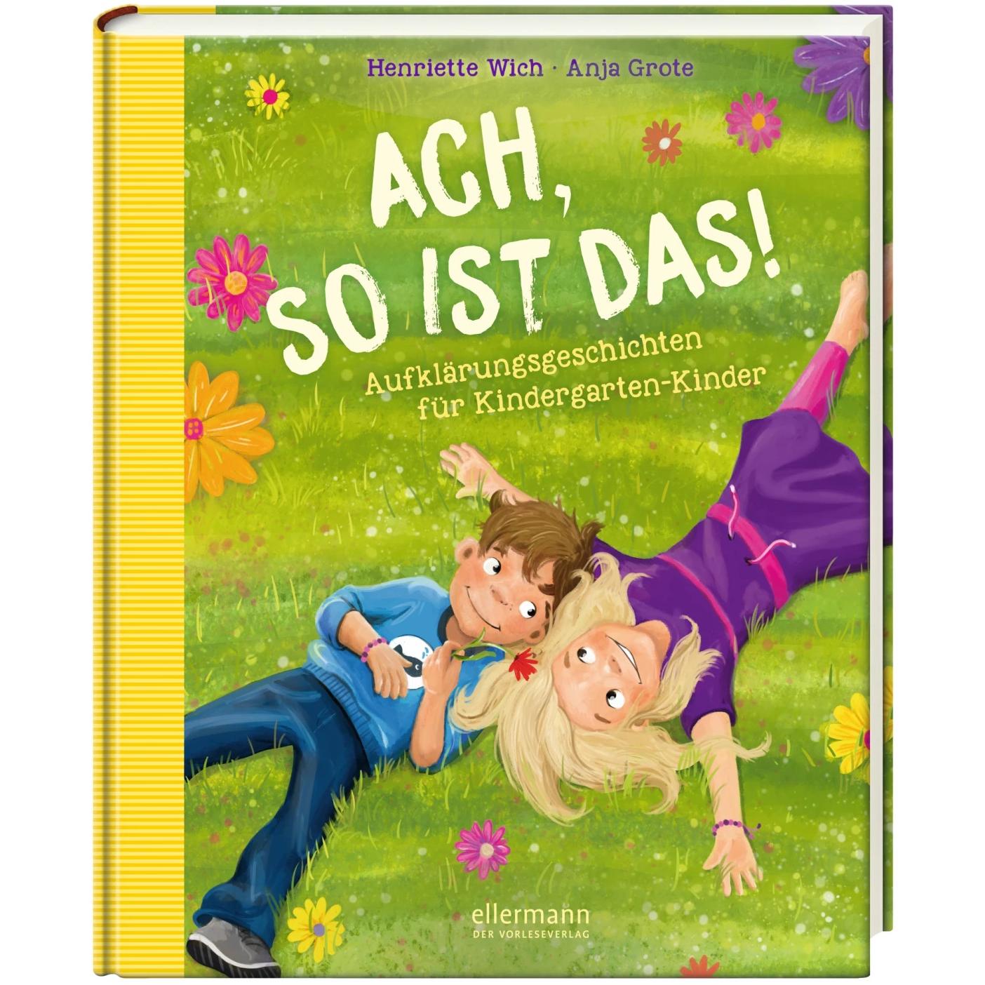 Ach so ist das!, Kinderbücher von Henriette Wich