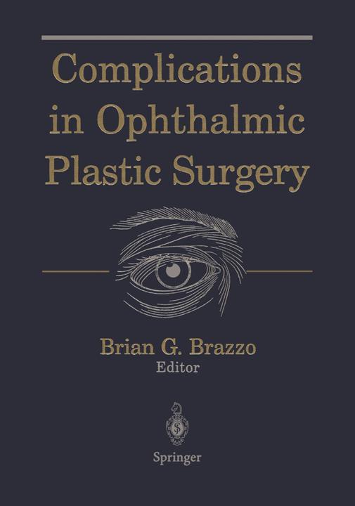 Complications in Ophthalmic Plastic Surgery (Englisch, Brian G. Brazzo, 2011)
