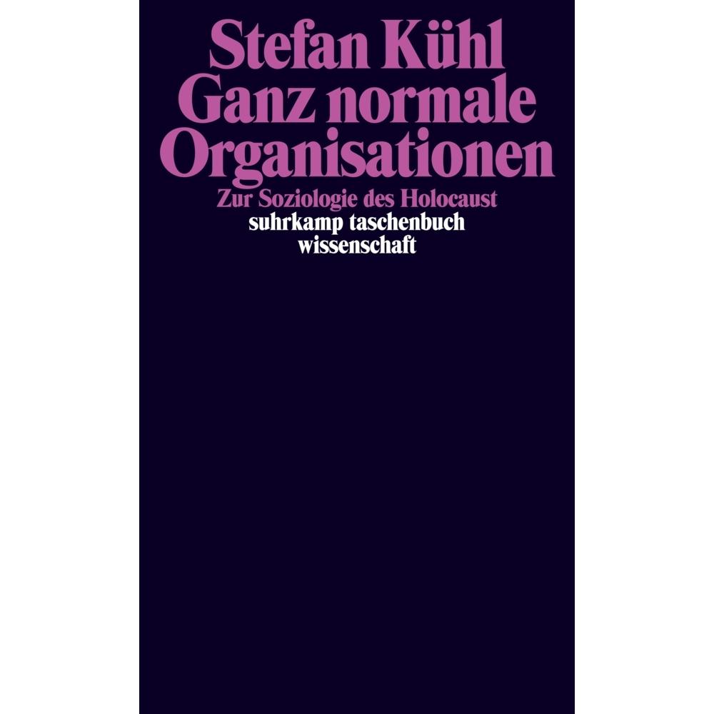 Ganz normale Organisationen, Fachbücher von Stefan Kühl