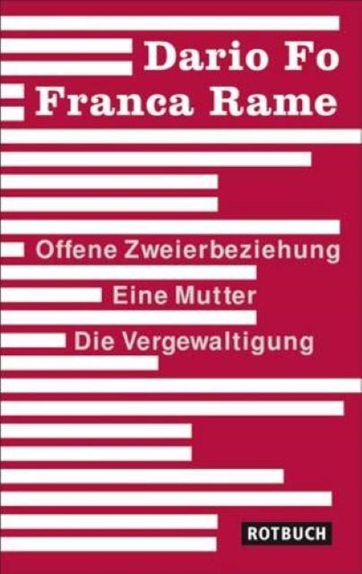 Energie-Label Offene Zweierbeziehung / Eine Mutter / Die Vergewaltigung (Deutsch, Dario Fo, Franca Rame, Renate Chotjewitz-Häfner, 2010)