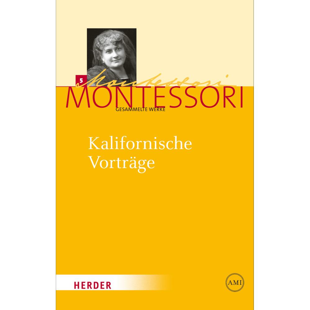 Montessori:Kalifornische Vorträge, Fachbücher von Maria Montessori