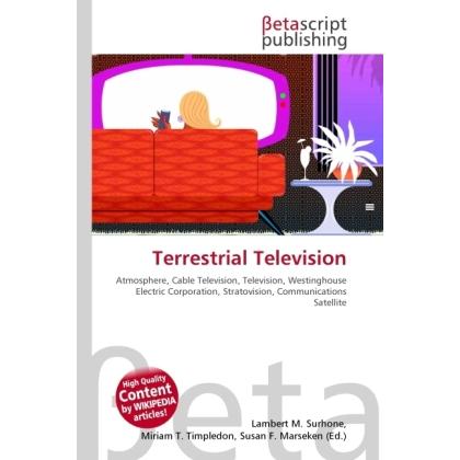 Terrestrial Television, Fachbücher von Miriam T. Timpledon, Lambert M. Surhone, Susan F. Marseken