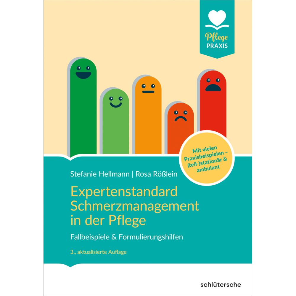 Expertenstandard Schmerzmanagement in der Pflege, Fachbücher von Rosa Rösslein, Stefanie Hellmann