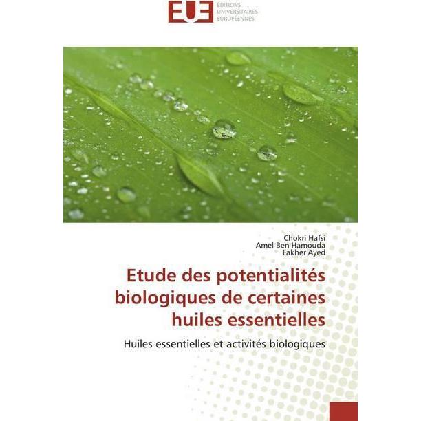 Etude des potentialités biologiques de certaines huiles essentielles, Fachbücher von Amel Ben Hamouda, Chokri Hafsi, Fak...