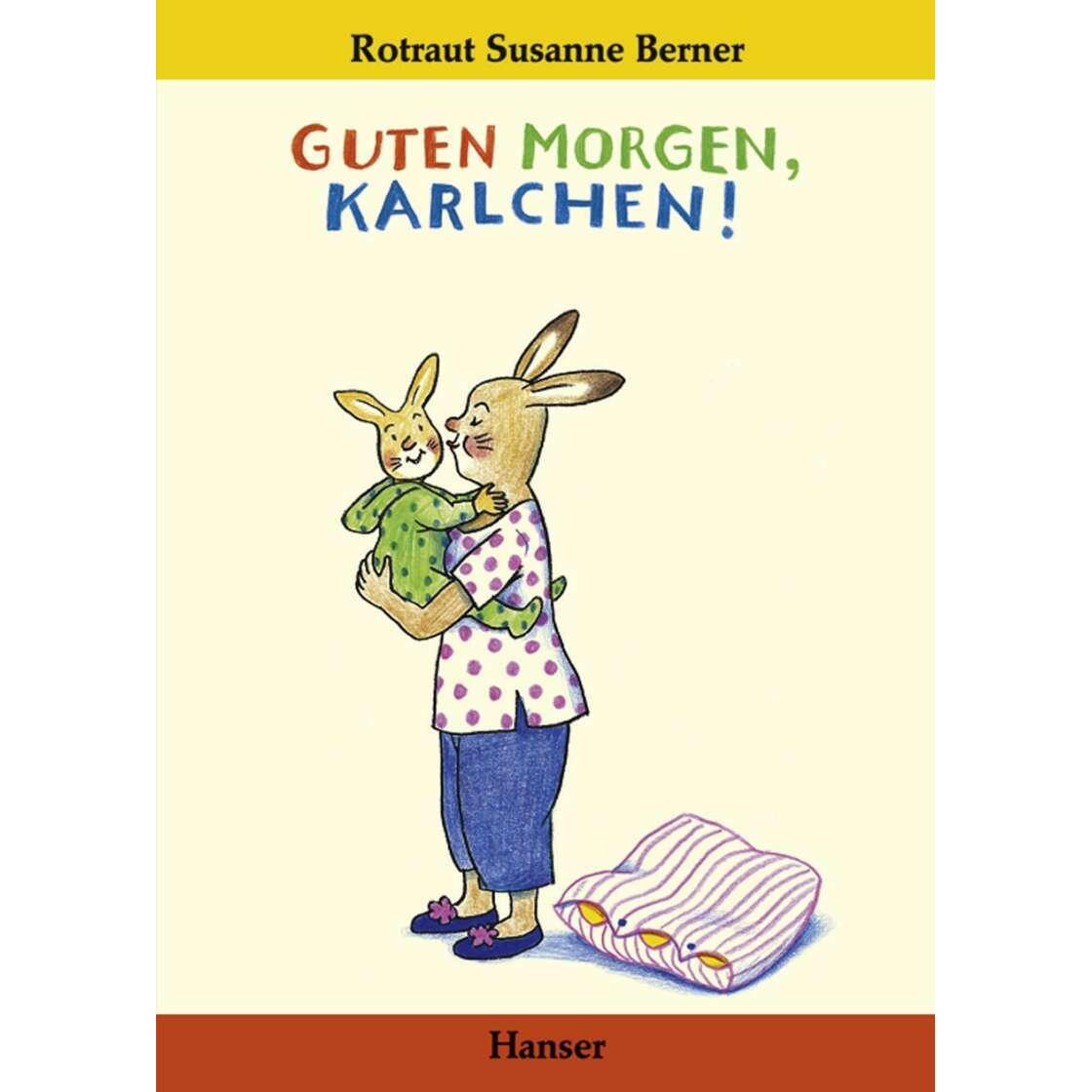 Guten Morgen, Karlchen!, Kinderbücher von Rotraut Susanne Berner