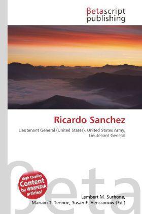 Produktbild Ricardo Sanchez (Englisch, Lambert M. Surhone, Miriam T. Timpledon, Susan F. Marseken, 2010)