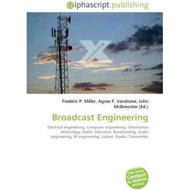 Broadcast Engineering, Fachbücher von Agnes F. Vandome, Frederic P. Miller, John McBrewster