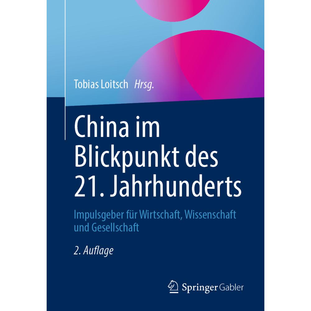 China im Blickpunkt des 21. Jahrhunderts, Fachbücher von Tobias Loitsch