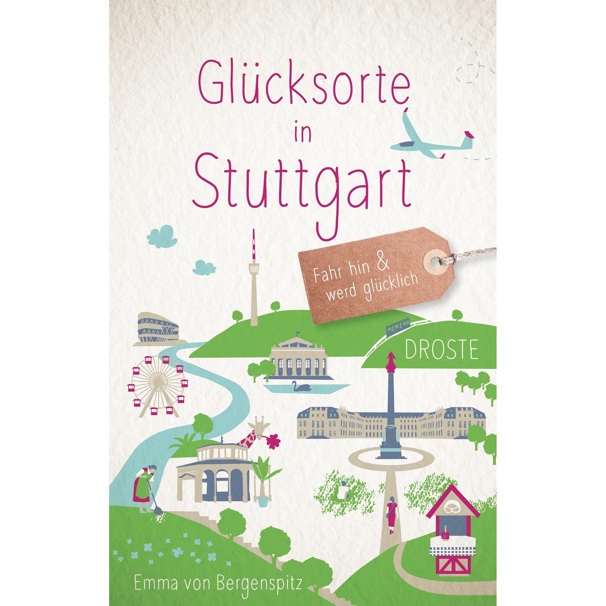 Glücksorte in Stuttgart, Ratgeber von Emma von Bergenspitz