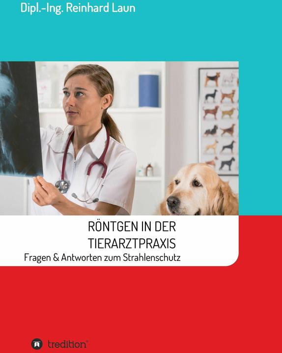 Produktbild Röntgen in der Tierarztpraxis (Deutsch, Reinhard Laun, 2016)