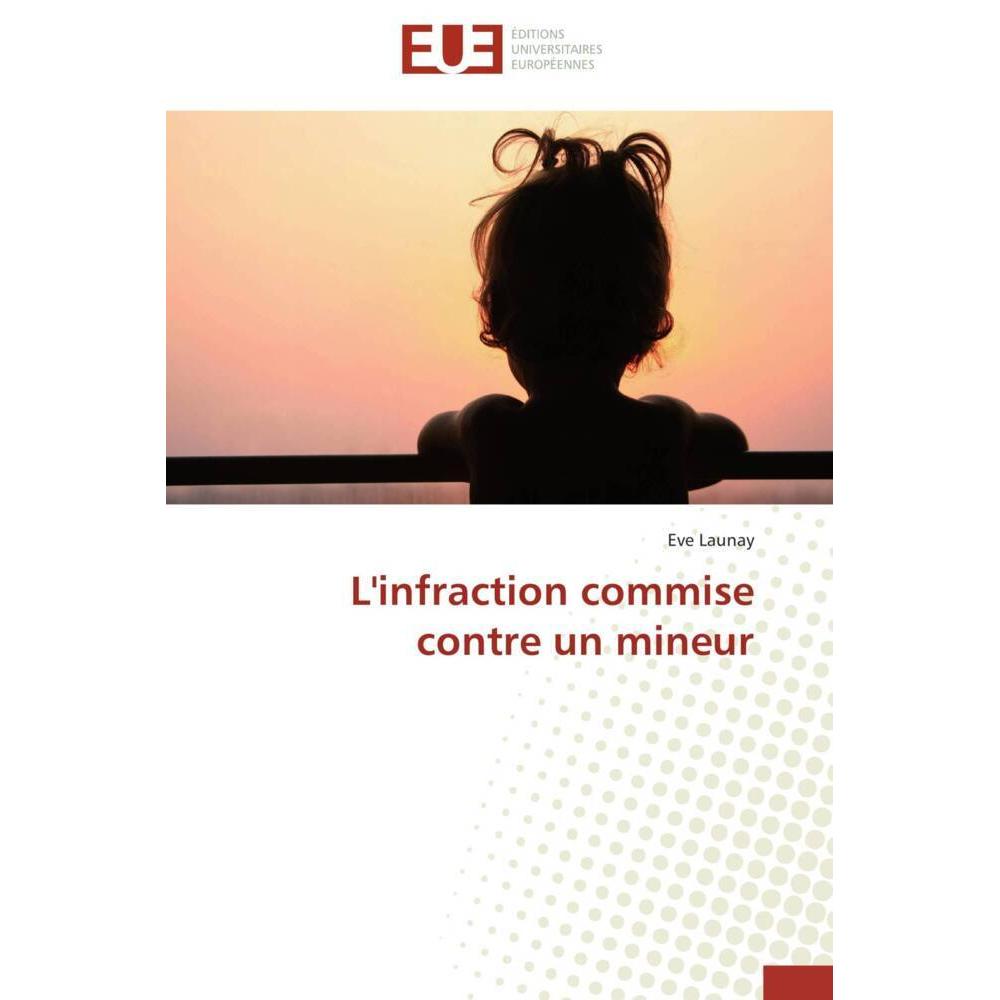 L'infraction commise contre un mineur, Fachbücher von Eve Launay