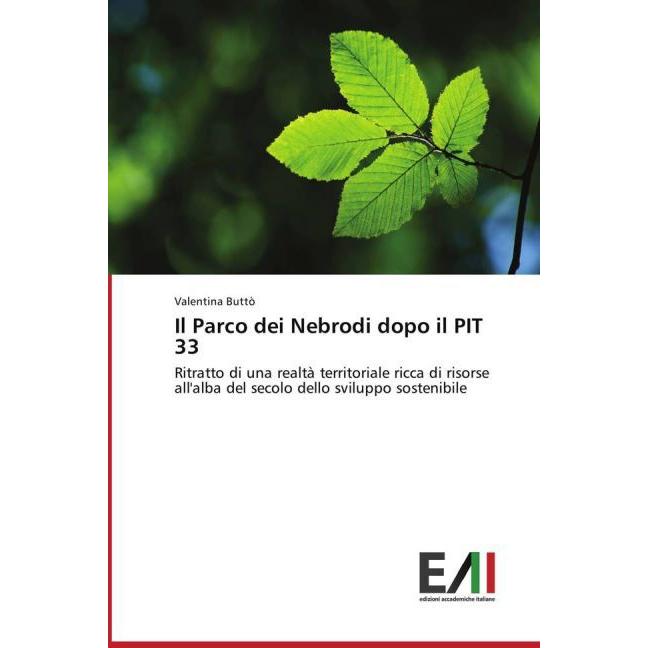 Il Parco dei Nebrodi dopo il PIT 33, Fachbücher von Valentina Buttò