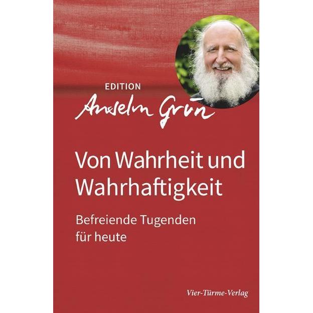 Von Wahrheit und Wahrhaftigkeit, Sachbücher von Anselm Grün