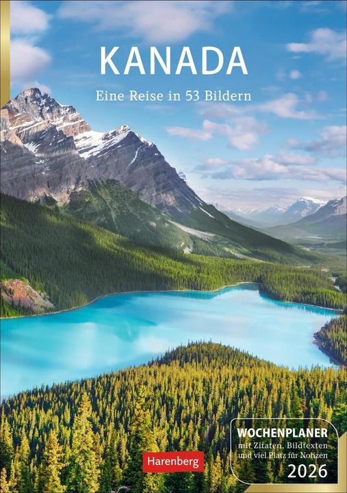 Harenberg Kanada Wochenplaner 2026 - Eine Reise in 53 Bildern