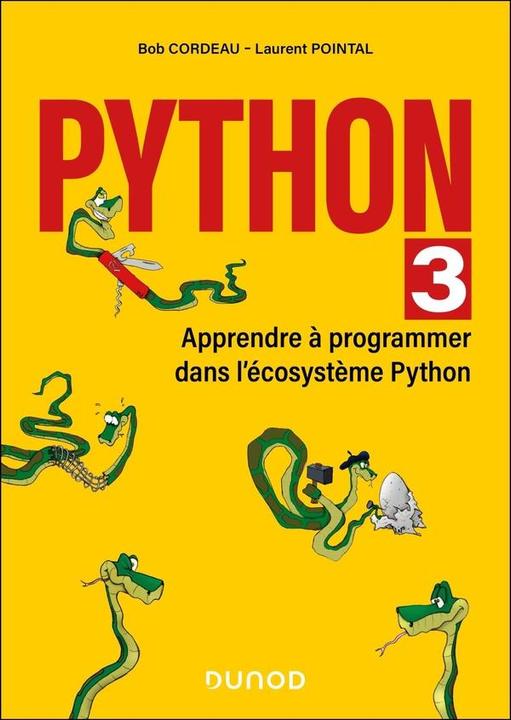 Image du produit Python 3 : apprendre à programmer dans l'écosystème Python (Français, Pointal Laurent, Cordeau Bob, 2025)