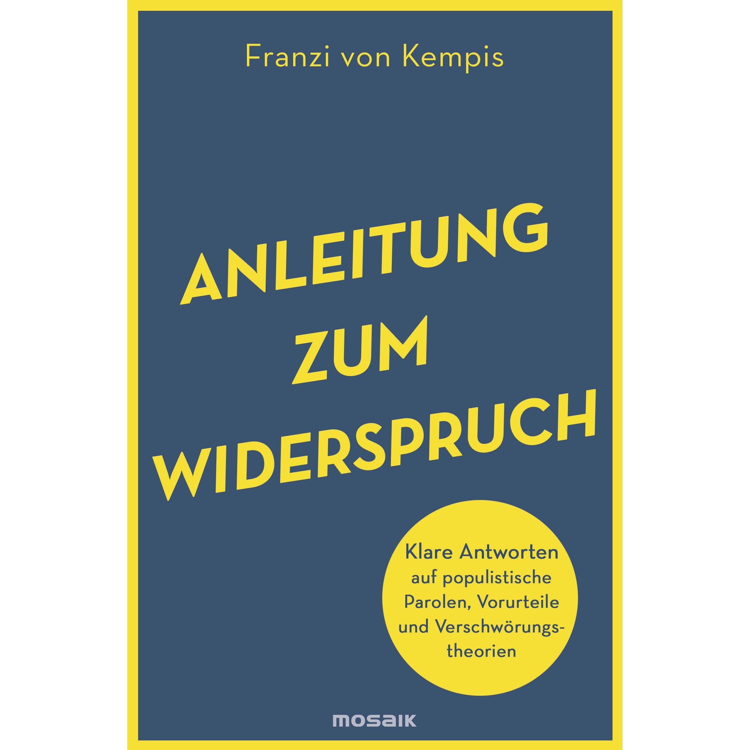 Anleitung zum Widerspruch, Sachbücher von Franzi von Kempis