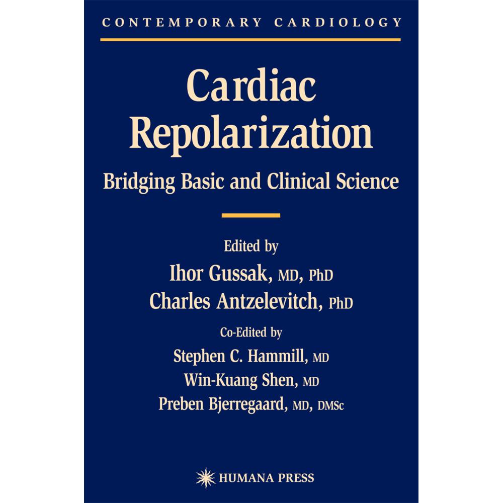 Cardiac Repolarization, Fachbücher von Stephen C. Hammill, Charles Antzelevitch, Ihor Gussak, Win K. Shen, Preben Bjerre...