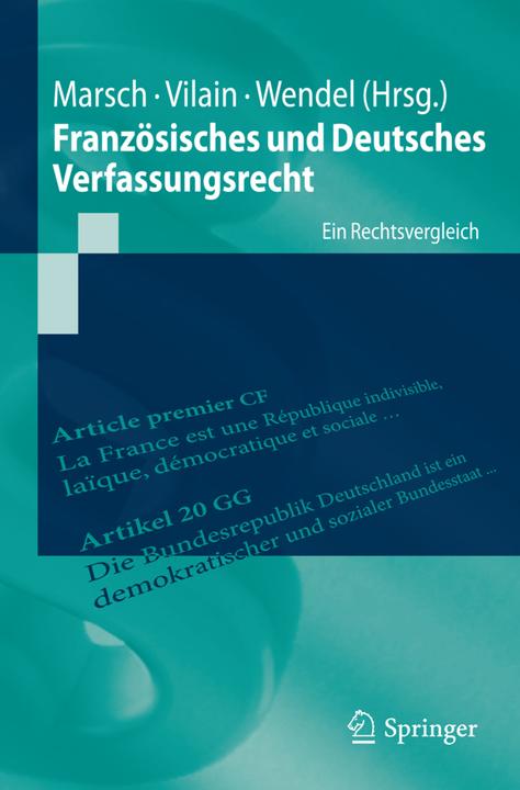 Produktbild Französisches und Deutsches Verfassungsrecht (Deutsch, Mattias Wendel, Nikolaus Marsch, Yoan Vilain, 2015)