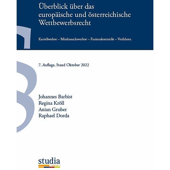 Überblick über das europäische und österreichische Wettbewerbsrecht, Fachbücher von Regina Kröll, Anian Gruber, Johannes...