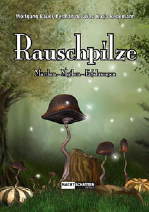 Intoxicating Mushrooms (Vries farmer, Wolfgang, German)
