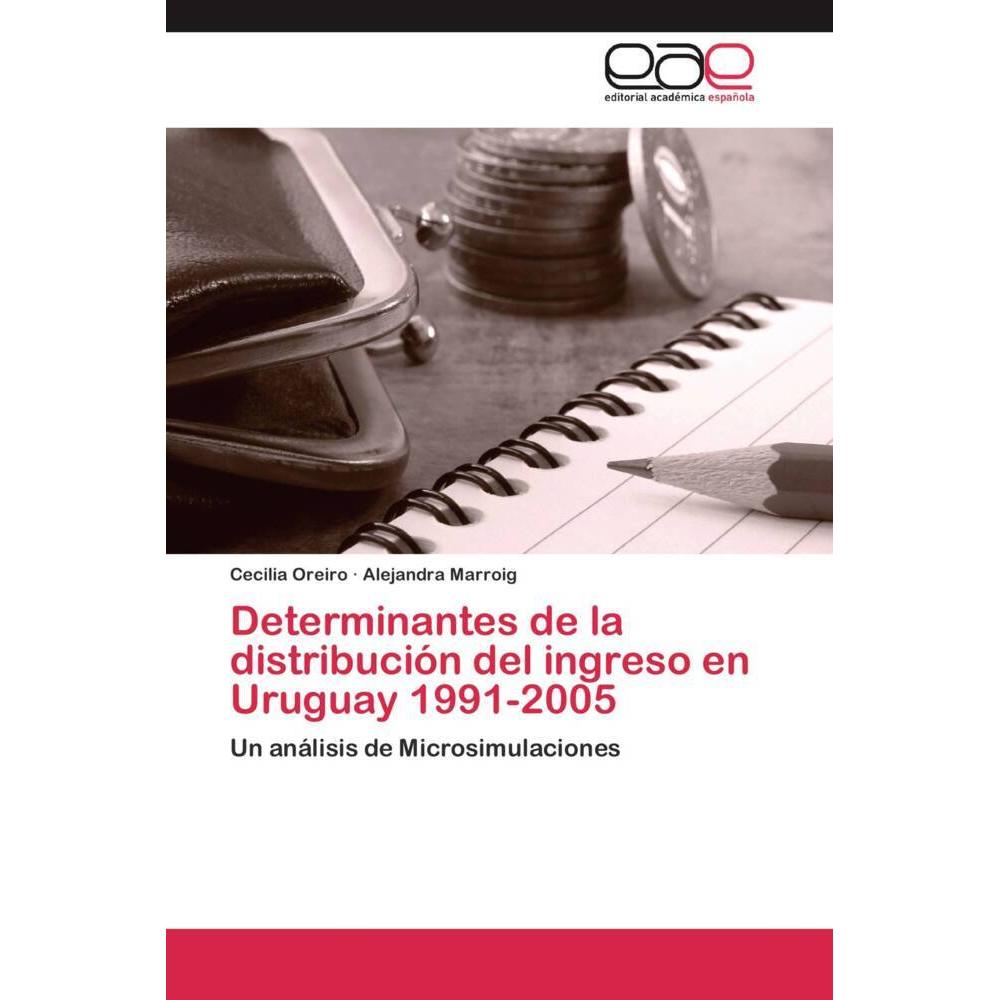 Determinantes de la distribución del ingreso en Uruguay 1991-2005, Fachbücher