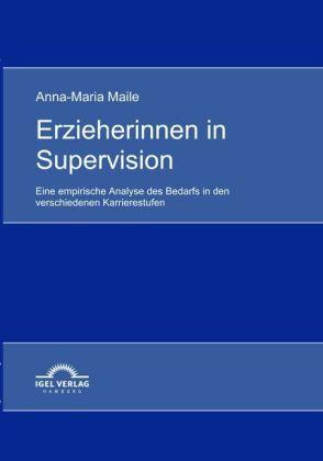 Produktbild Erzieherinnen in Supervision (Deutsch, Anna-Maria Maile, 2009)