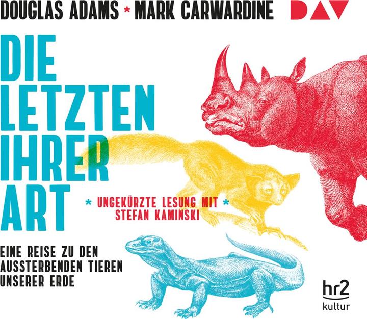 Produktbild Die Letzten ihrer Art. Eine Reise zu den aussterbenden Tieren unserer Erde (Mark Carwardine, Douglas Adams, Deutsch)