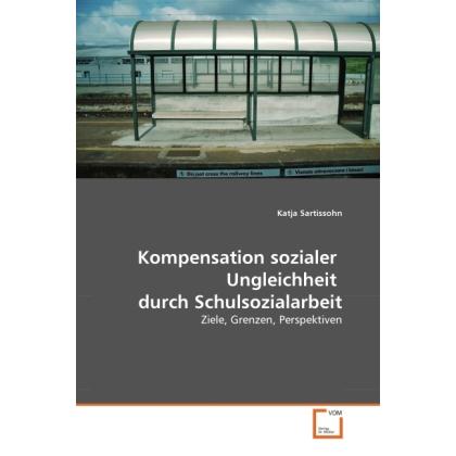 Kompensation sozialer Ungleichheit durch Schulsozialarbeit, Fachbücher