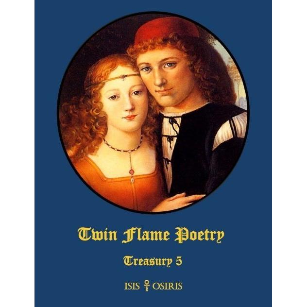 Twin Flame Poetry, Belletristik von Isis & Osiris