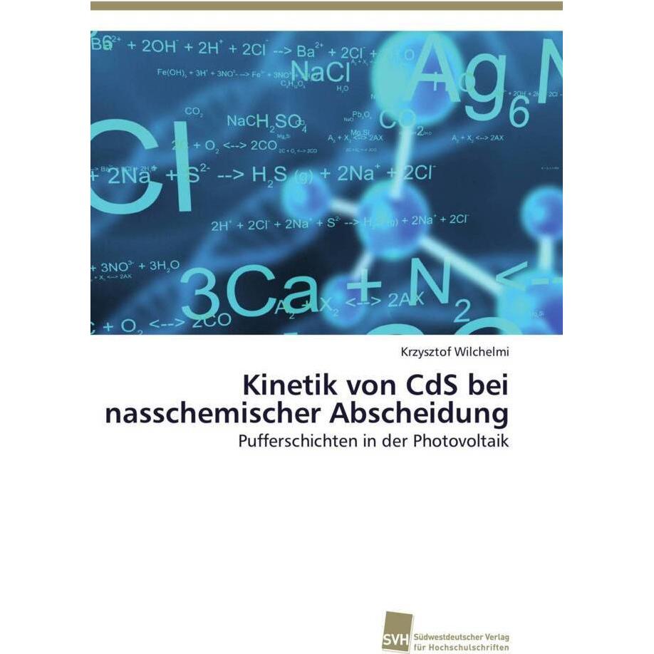 Kinetik von CdS bei nasschemischer Abscheidung, Fachbücher von Krzysztof Wilchelmi