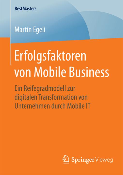 Produktbild Erfolgsfaktoren von Mobile Business (Deutsch, Martin Egeli, 2016)