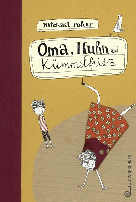 Produktbild Oma, Huhn und Kümmelfritz (Deutsch, Michael Roher, 2012)