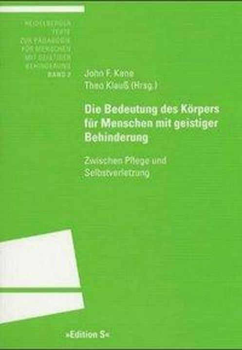 Produktbild Die Bedeutung des Körpers für Menschen mit geistiger Behinderung (Deutsch, John F Kane, Theo Klauss, 2003)