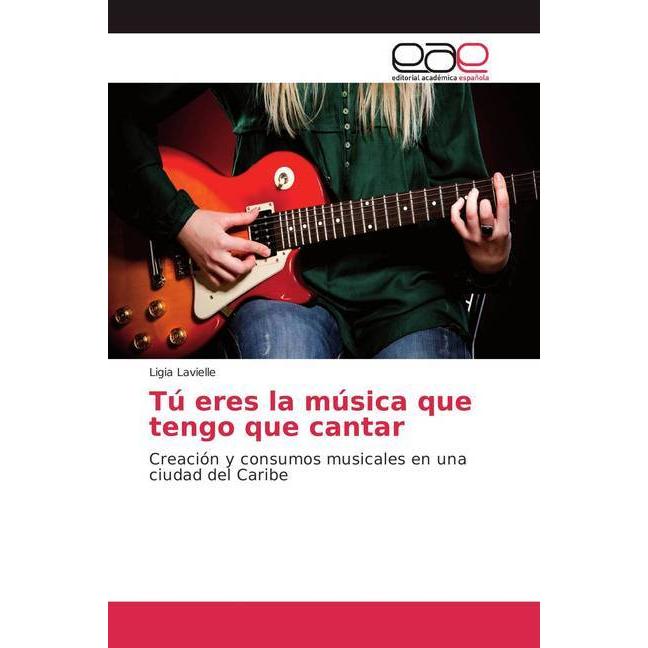 Tú eres la música que tengo que cantar, Fachbücher von Ligia Lavielle