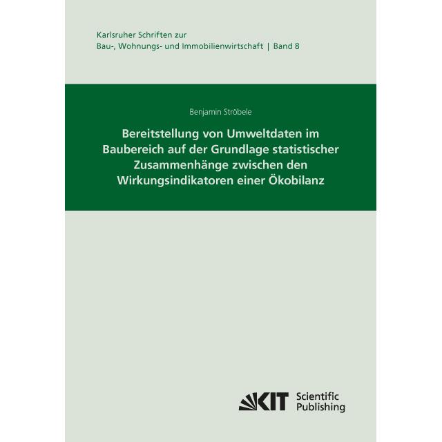 Bereitstellung von Umweltdaten im Baubereich auf der Grundlage statistischer Zusammenhänge zwischen, Fachbücher von Benj...