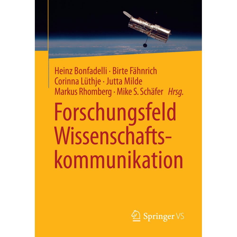 Forschungsfeld Wissenschaftskommunikation, Fachbücher von Heinz Bonfadelli, Mike S. Schäfer, Jutta Milde, Corinna Lüthje...
