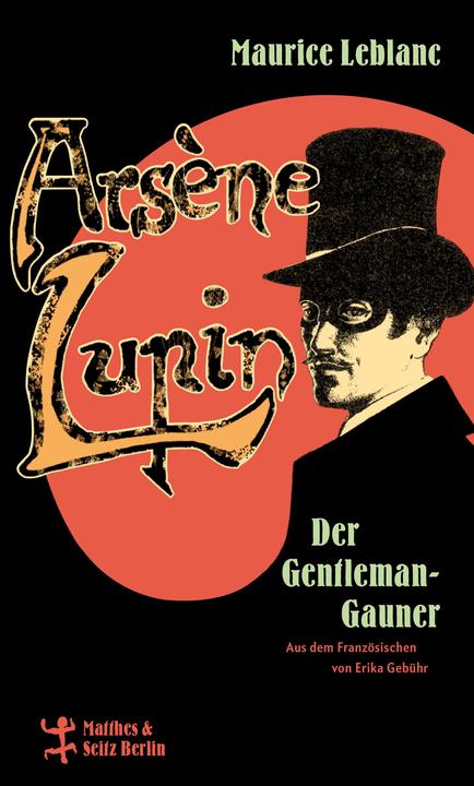 Produktbild Arsène Lupin, der Gentleman-Gauner (Deutsch, Maurice Leblanc, 2021)