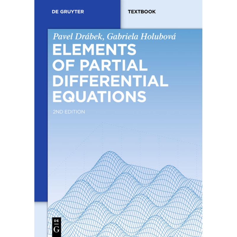 Elements of Partial Differential Equations, Fachbücher von Gabriela Holubová, Pavel Drábek