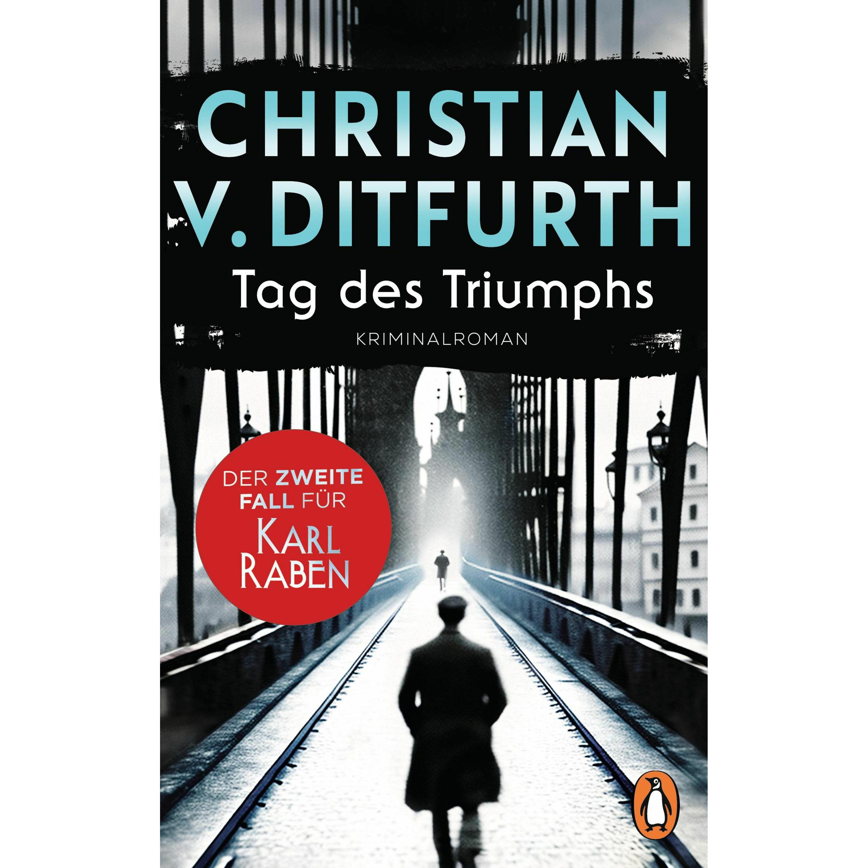 Tag des Triumphs, Belletristik von Christian von Ditfurth