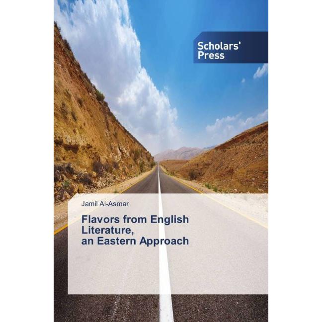 Flavors from English Literature, an Eastern Approach, Fachbücher von Jamil Al-Asmar