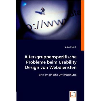 Thumbnail - Altersgruppenspezifische Probleme beim Usability Design von Webdiensten, Fachbücher