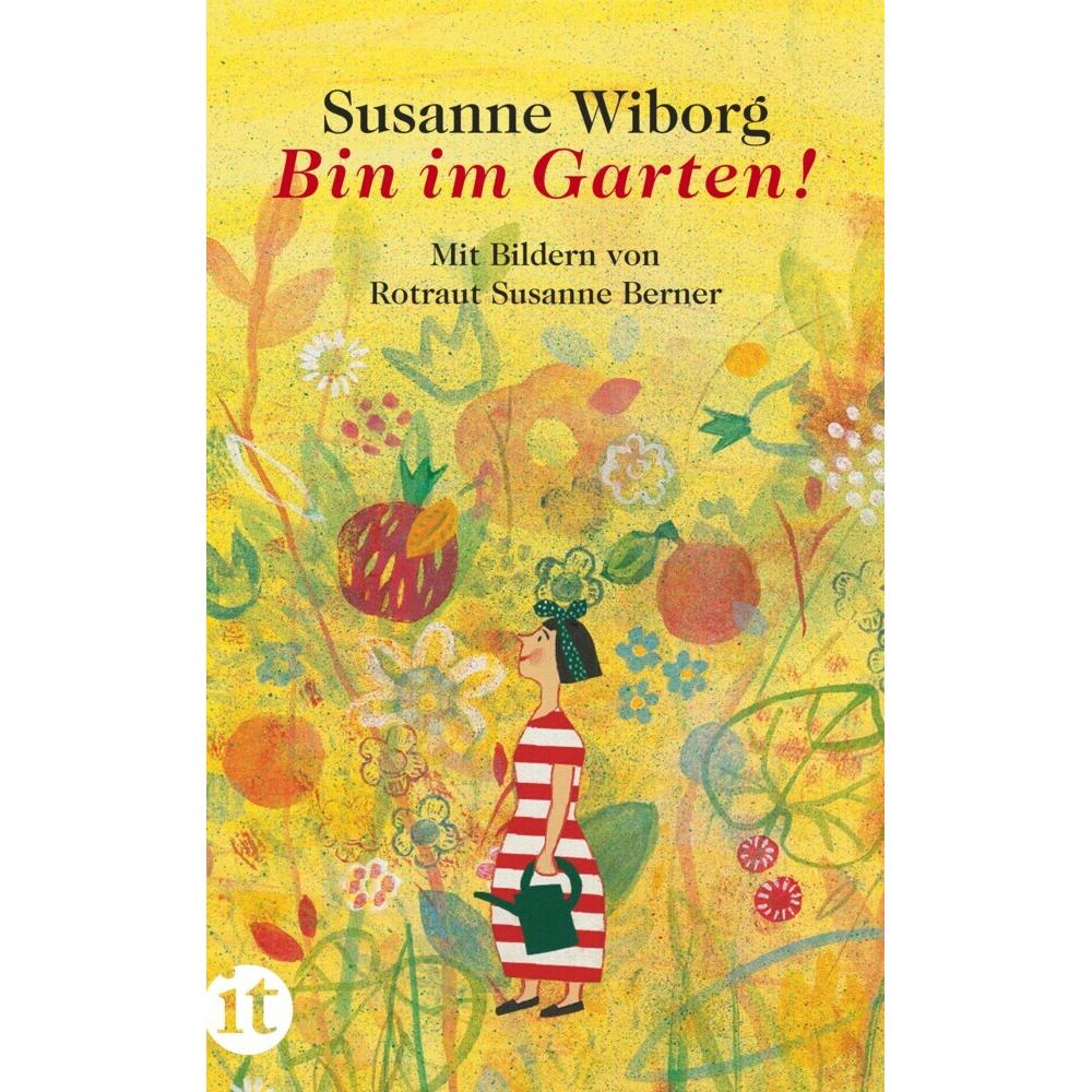 Bin im Garten!, Ratgeber von Susanne Berner, Susanne Wiborg
